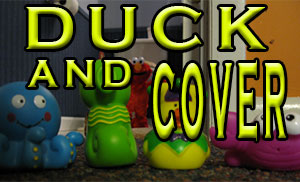 Duck & Cover
