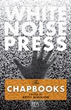 Meatcow Maker Meatcow Maker in White Noise Press: The Chapbooks